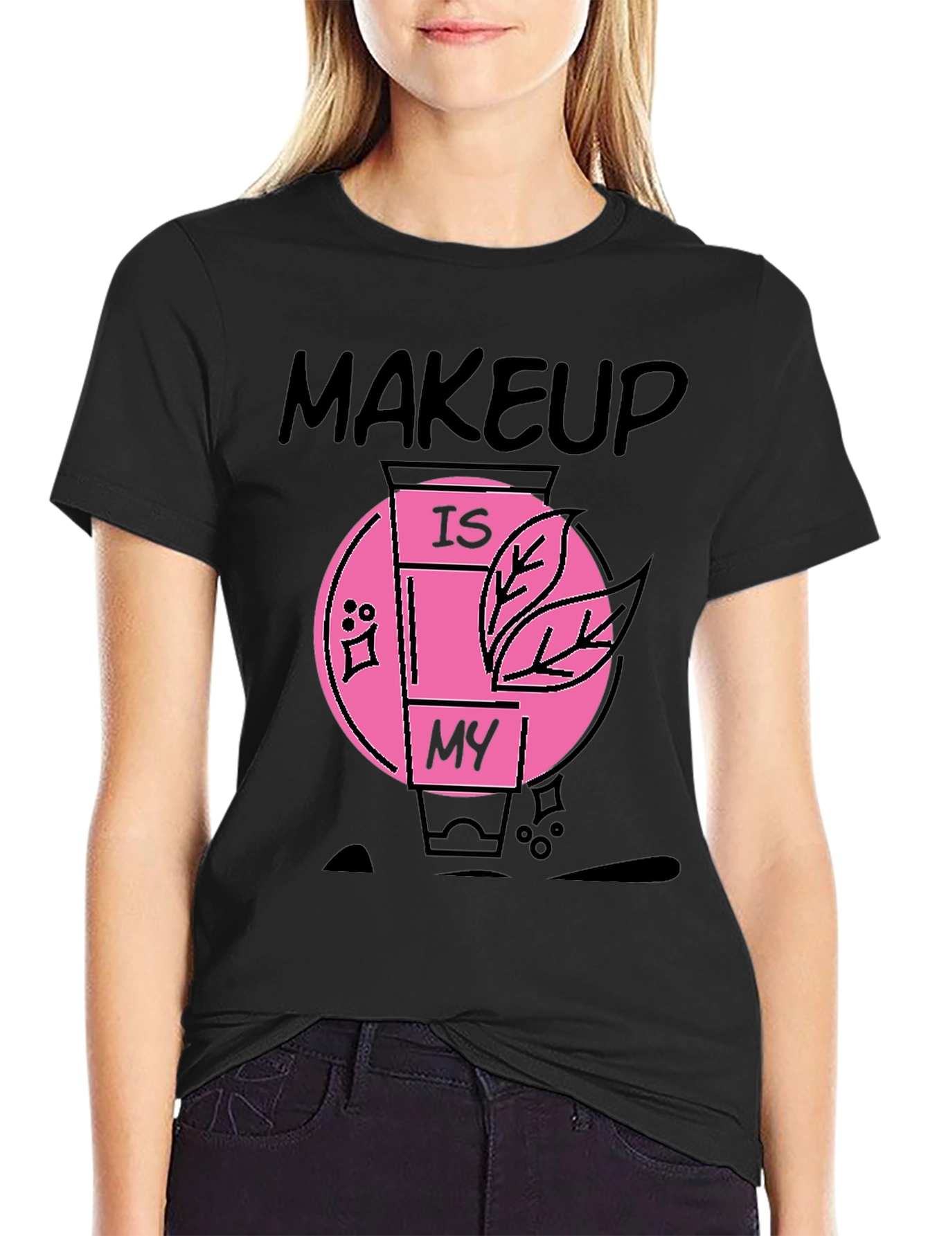 Black Makeup Is My T-Shirt - Black Cotton Graphic Tee view 2