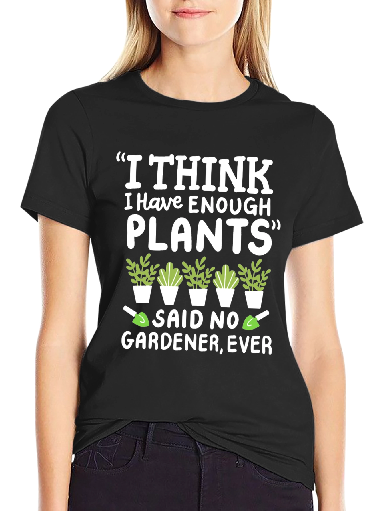 Black Funny Gardener T-Shirt - Enough Plants? Never! view 2