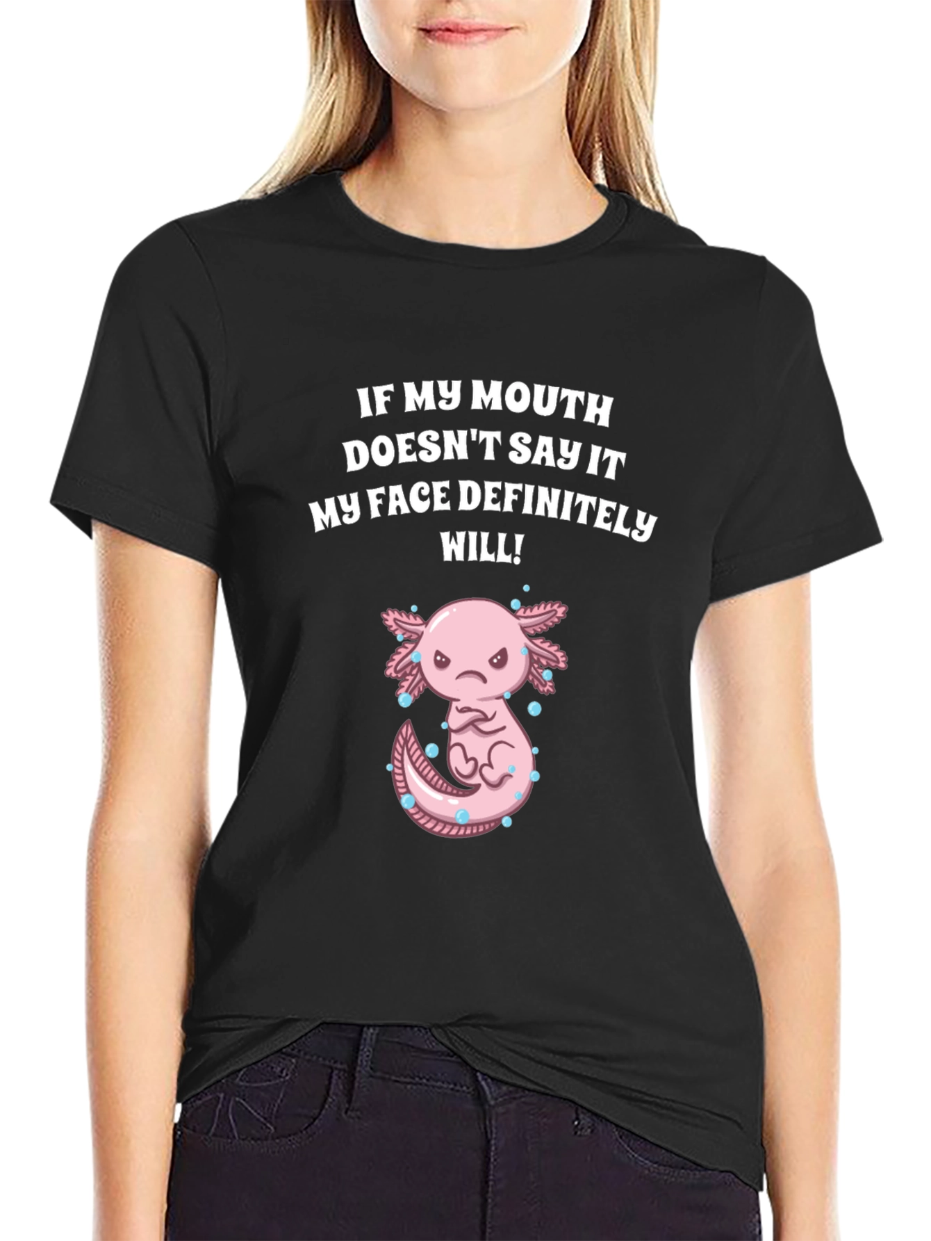 Black Funny Axolotl T-Shirt - My Face Definitely Will! view 2