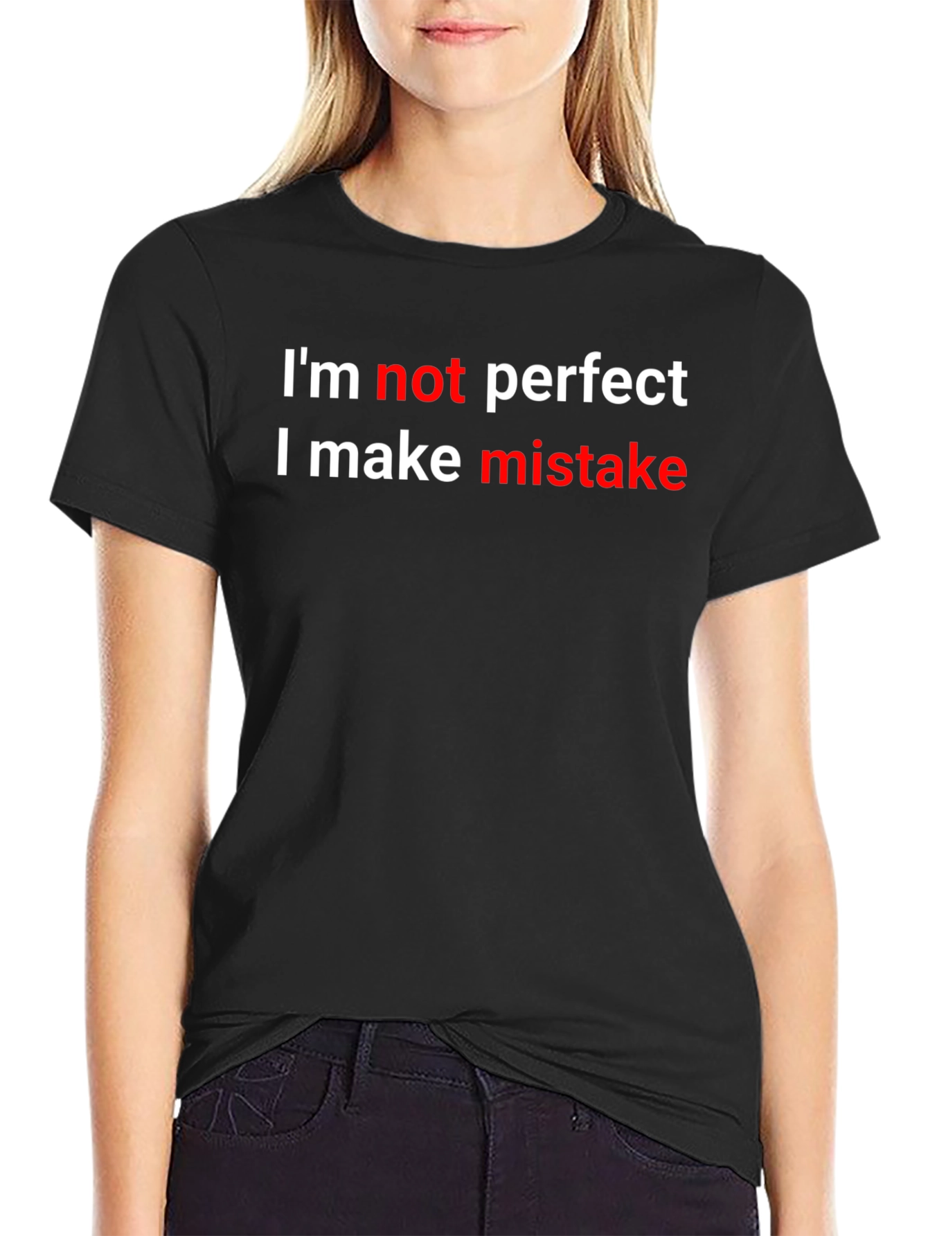 Black Humorous Graphic T-Shirt - I'm Not Perfect Design view 2