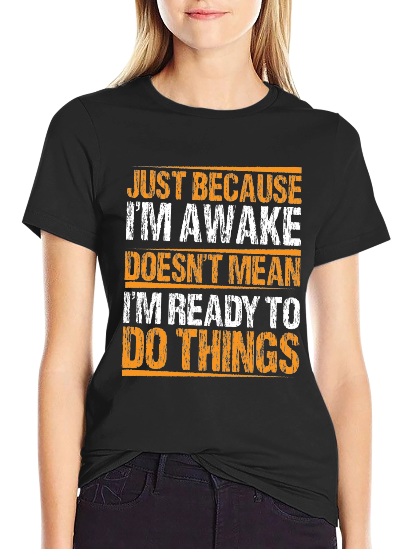 Black Funny Awake T-Shirt: Not Ready For Things! view 2