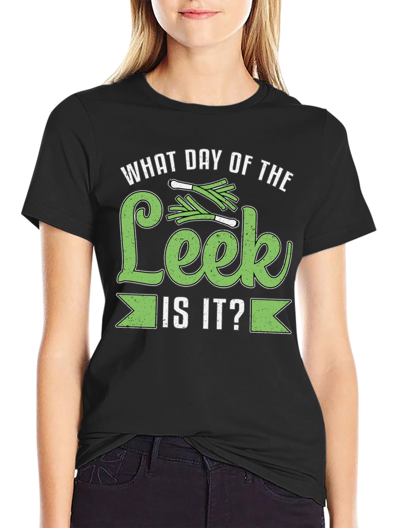 What Day of the Leek is it? T-Shirt - 2