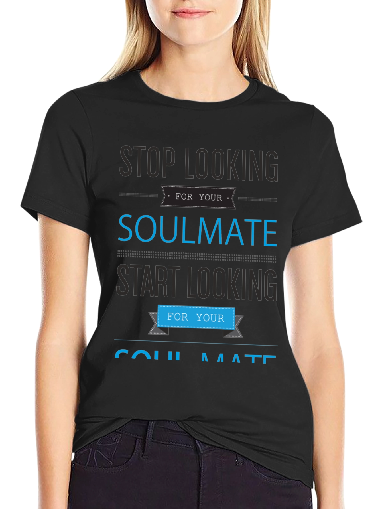 Black Soulmate Graphic T-Shirt - Stop Looking, Start Looking! view 2