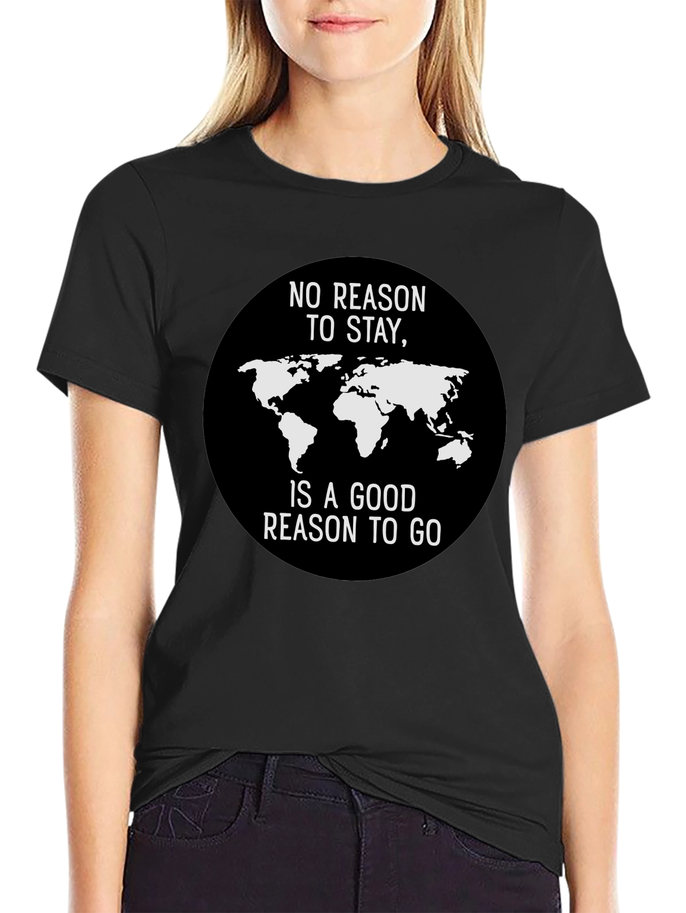 Black No Reason to Stay World Traveler T-Shirt view 2