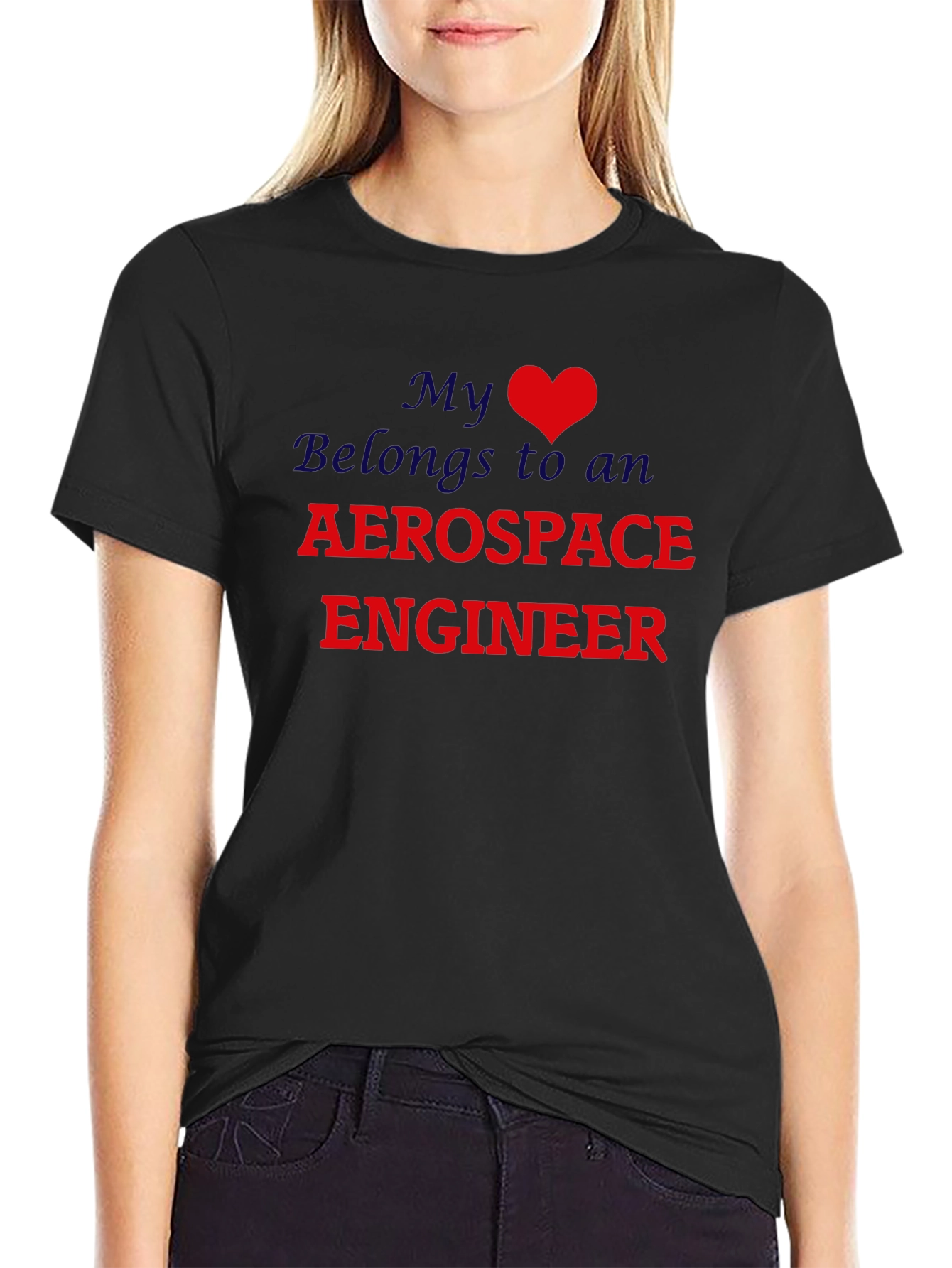 Black My Heart Belongs to an Aerospace Engineer T-Shirt view 2
