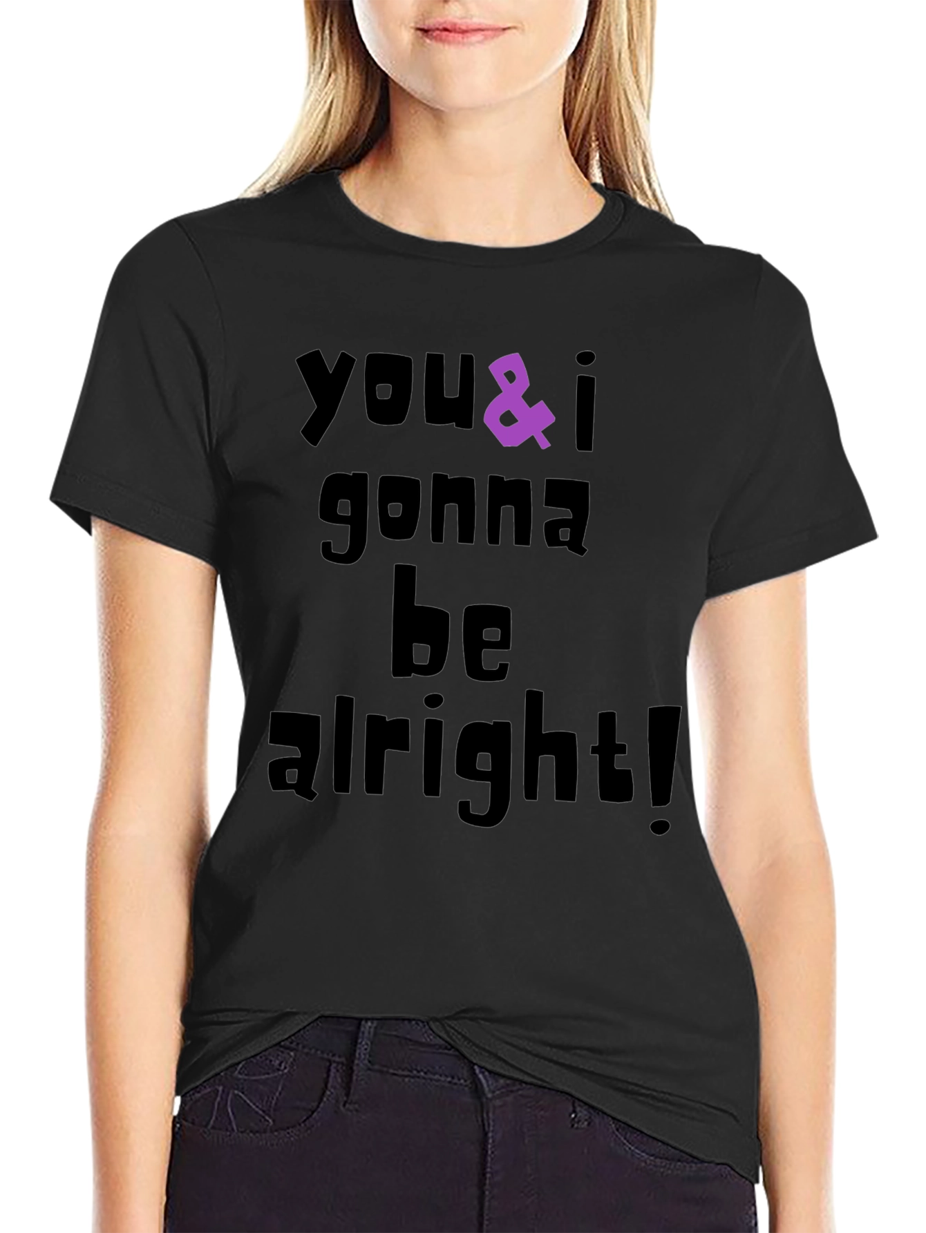 Black You & I Gonna Be Alright Graphic T-Shirt view 2
