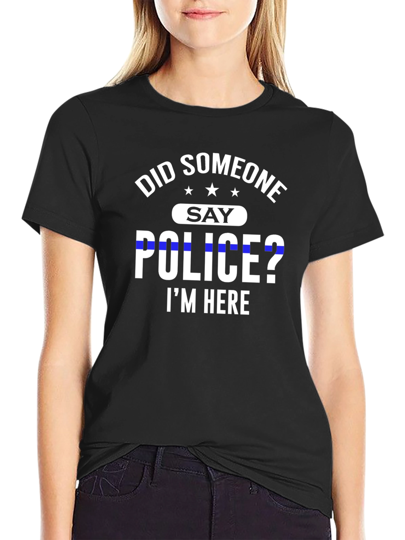 Black Did Someone Say Police? T-Shirt view 2