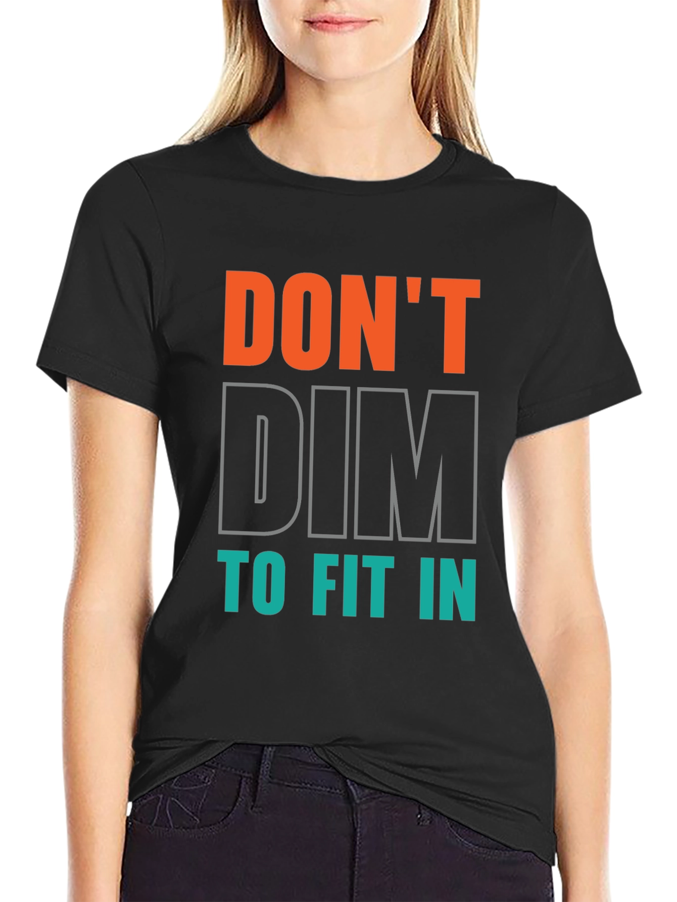 Black Don't Dim to Fit In Graphic Tee - Black view 2
