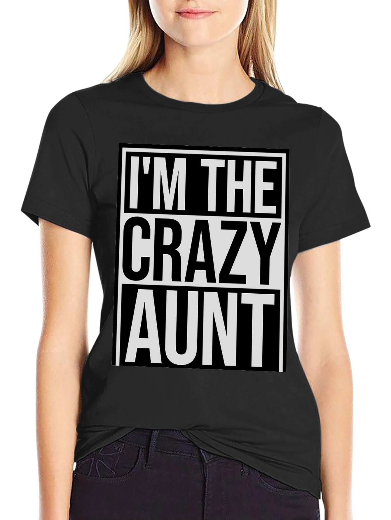 Black I'm The Crazy Aunt T-Shirt - Novelty Graphic Tee view 2