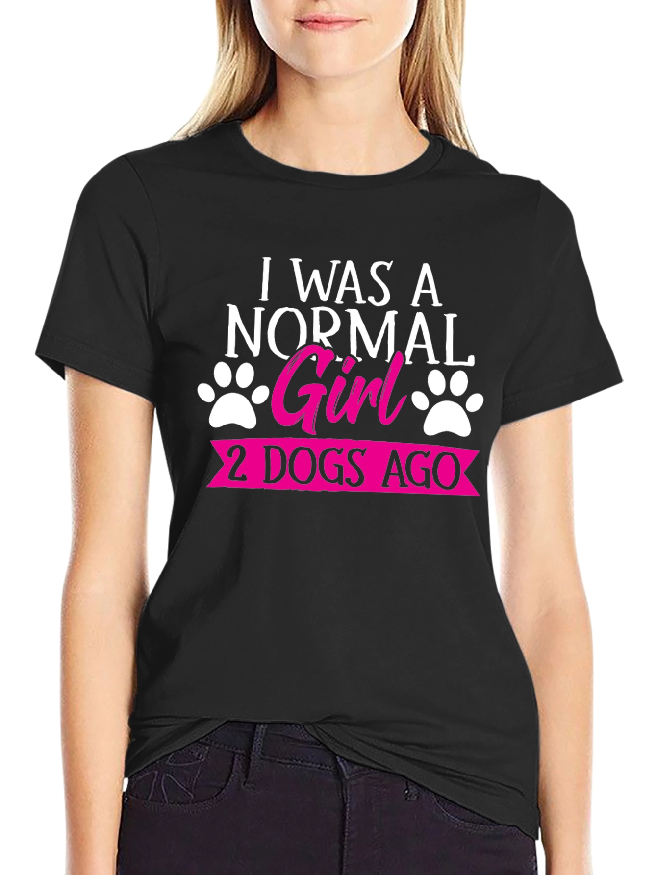 Black I Was A Normal Girl 2 Dogs Ago T-Shirt view 2