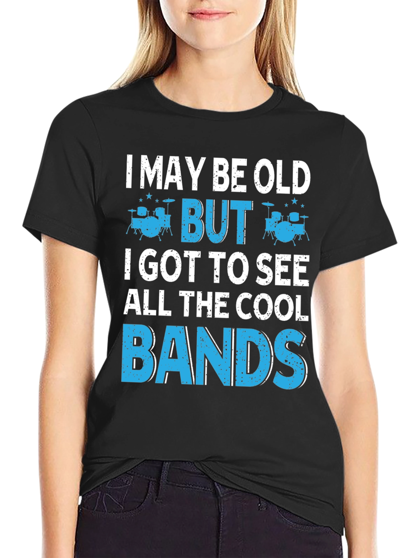 Black I May Be Old But I Got To See All The Cool Bands T-Shirt view 2