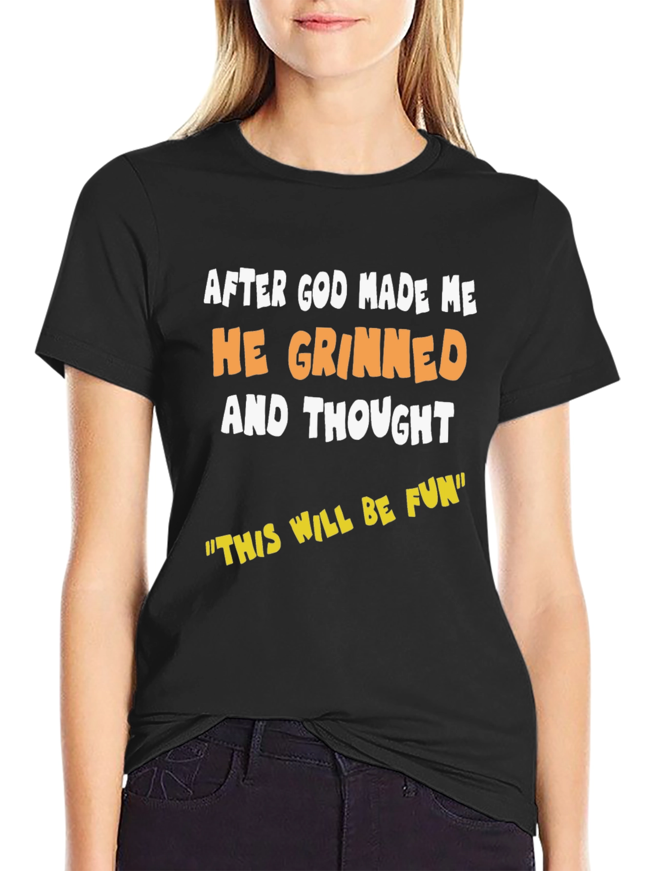 Black Funny Graphic Tee - After God Made Me He Grinned T-Shirt view 2