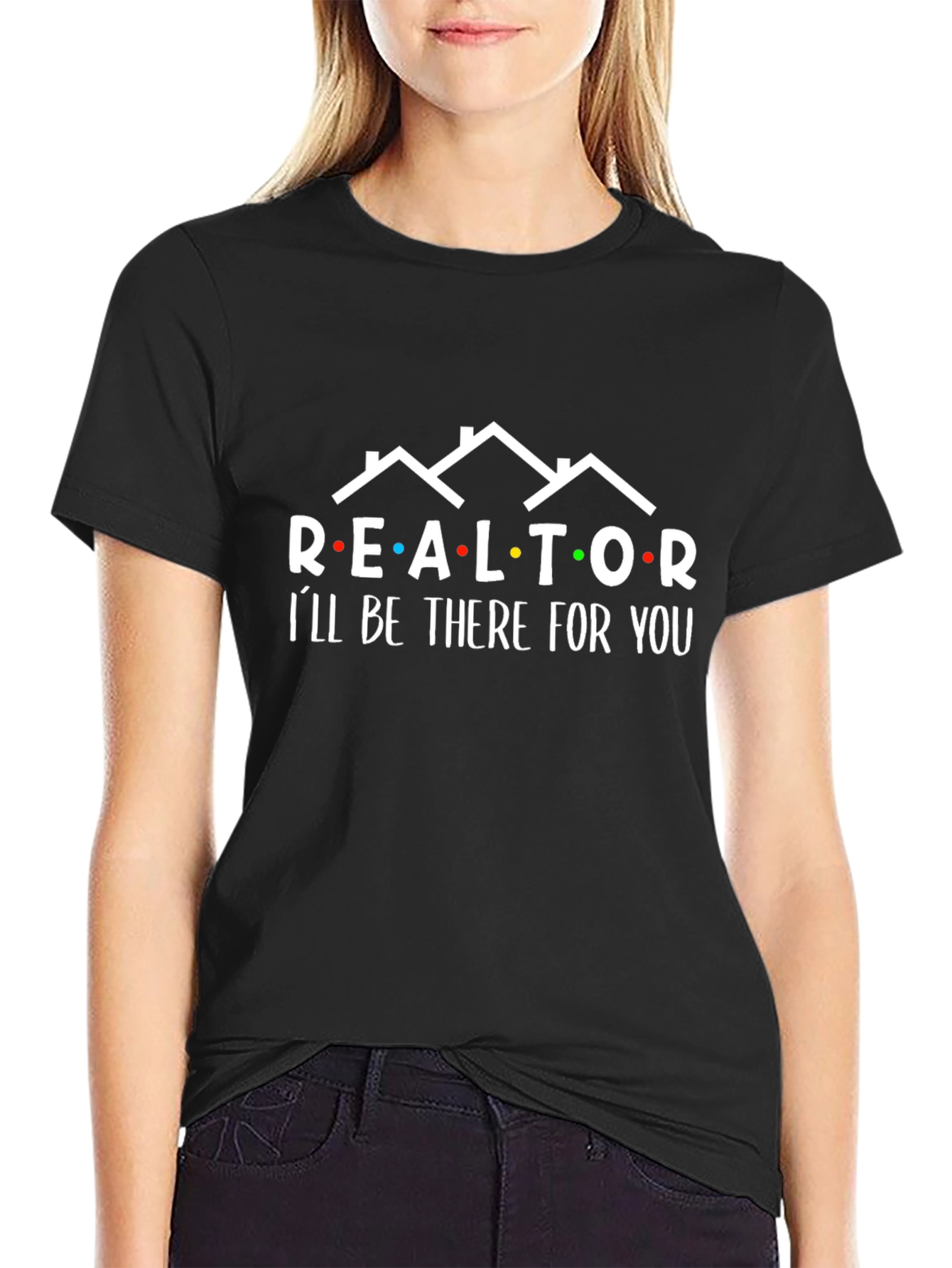 Black Realtor 'I'll Be There For You' Graphic Tee view 2