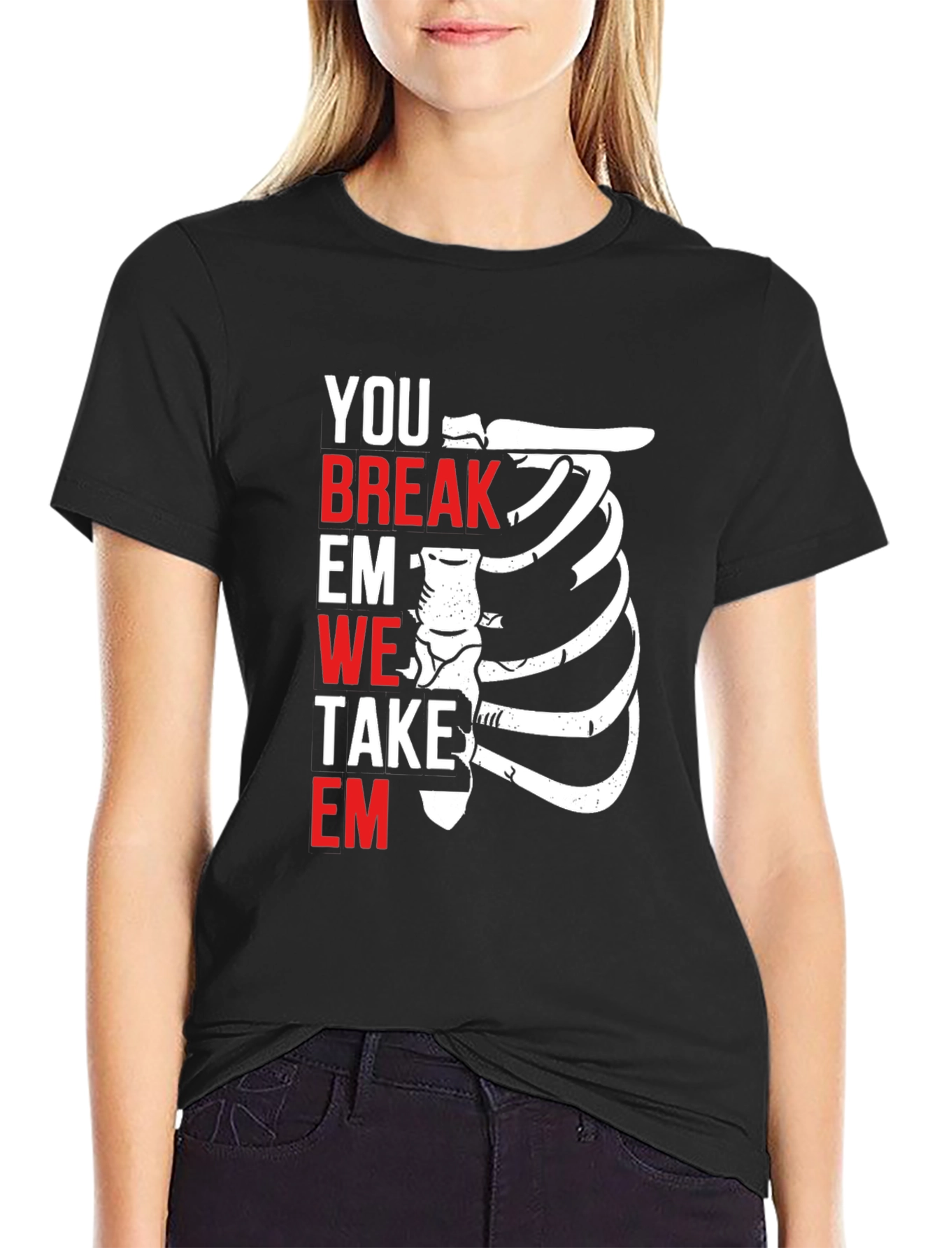 Black Funny Medical T-Shirt - You Break Em We Take Em view 2