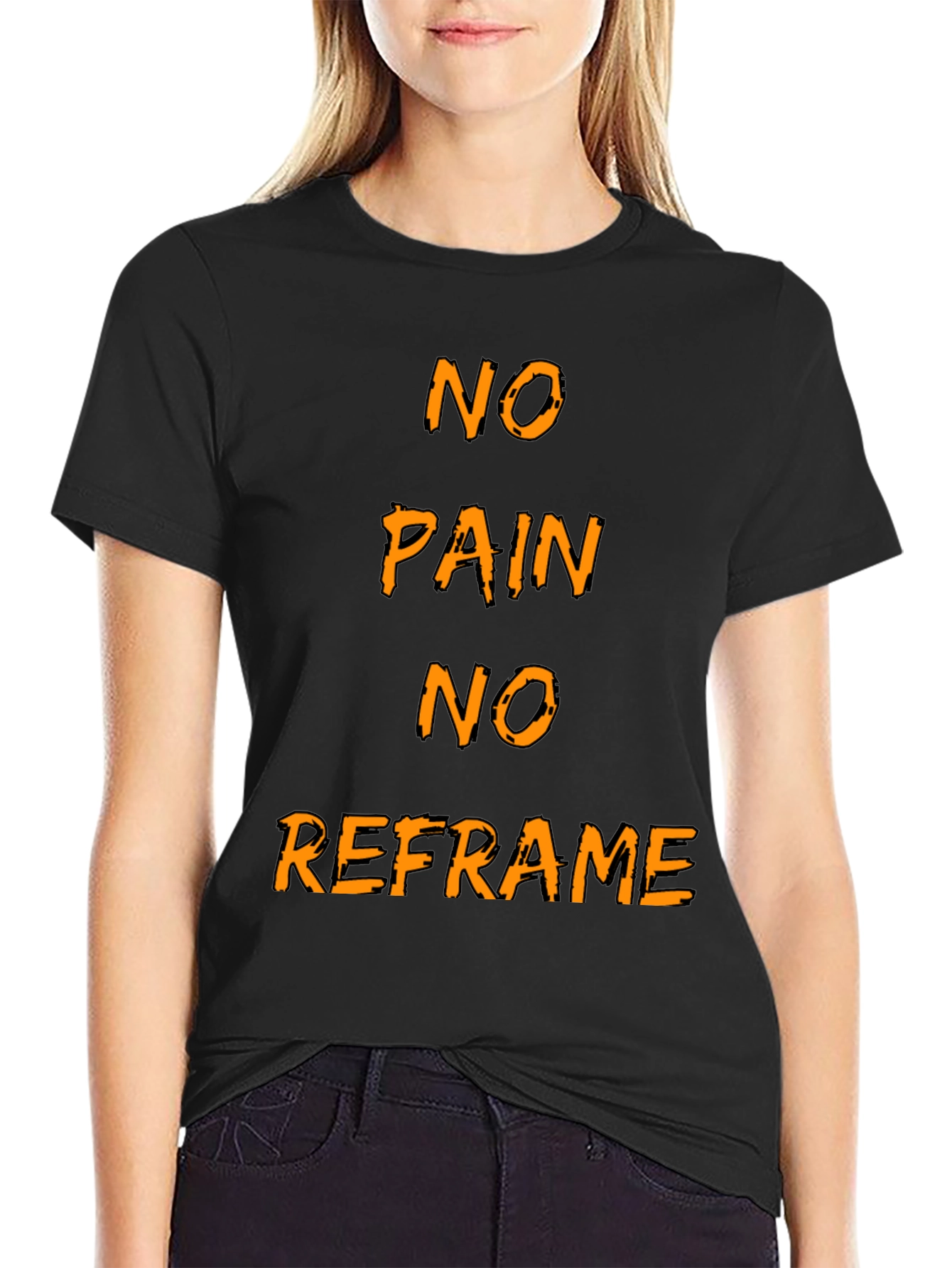 Black No Pain No Reframe Graphic T-Shirt view 2