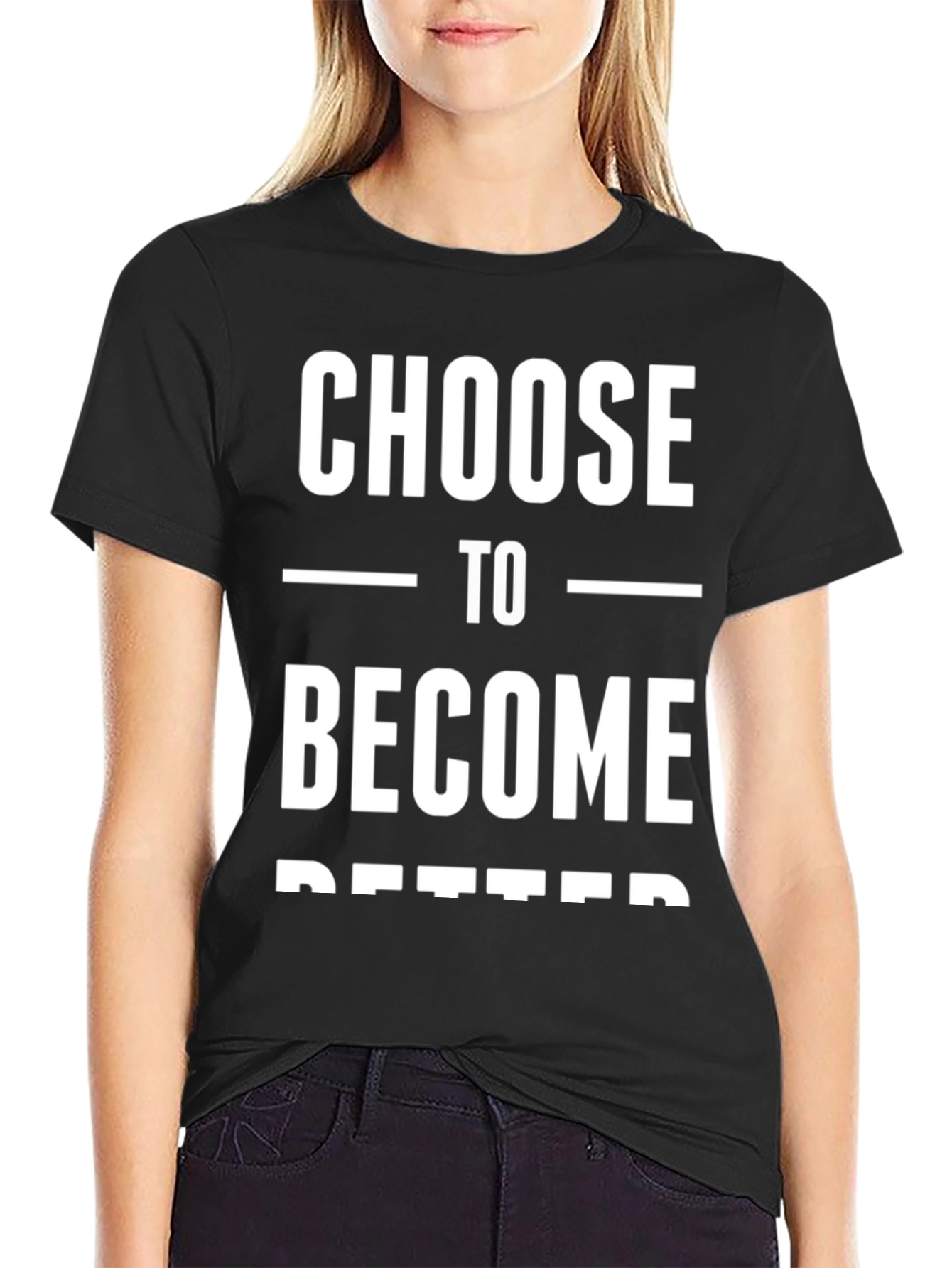 Black Choose to Become Better Graphic Tee view 2