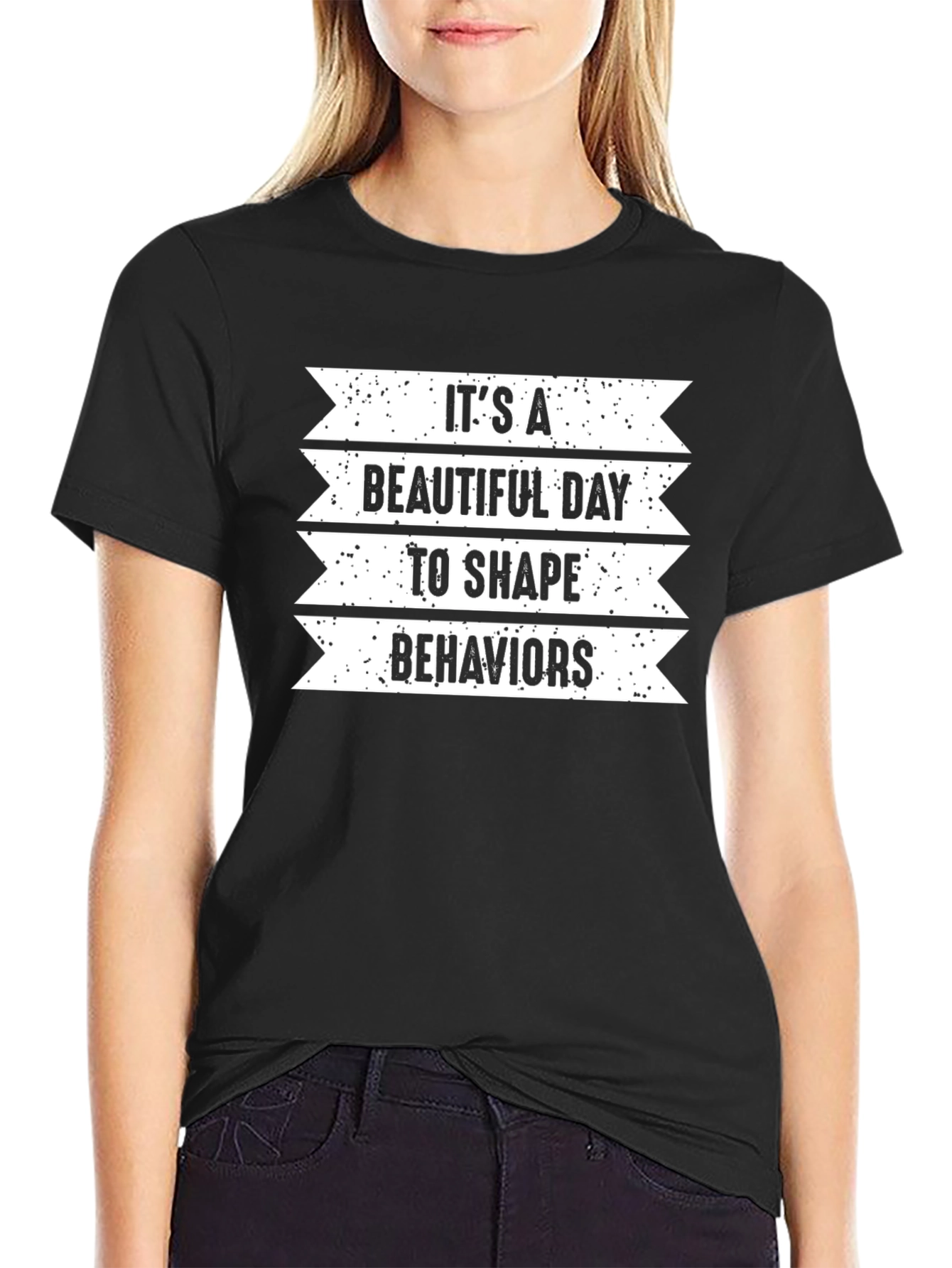 Black It's A Beautiful Day To Shape Behaviors Black T-Shirt view 2