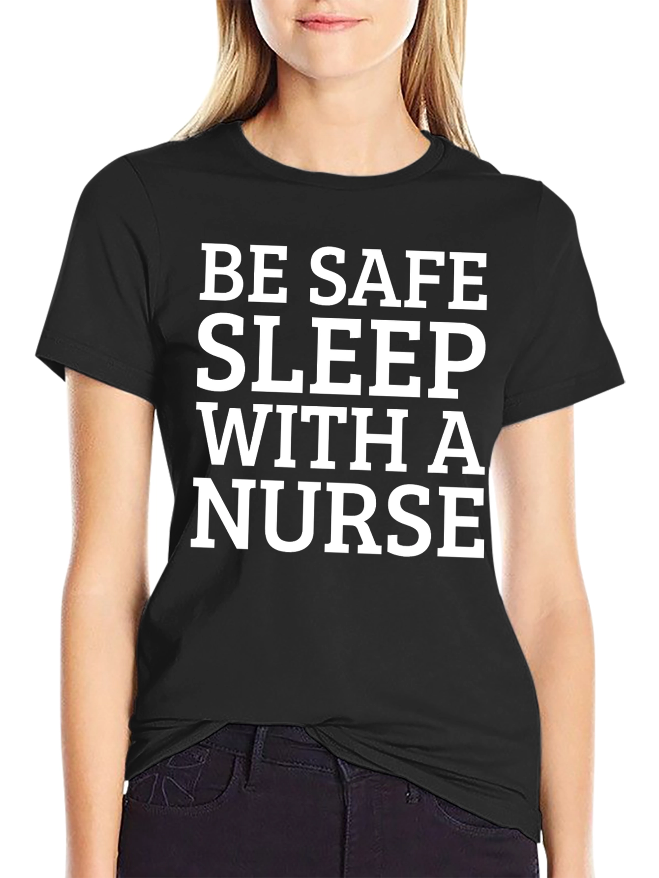 Black Be Safe Sleep With a Nurse T-Shirt view 2