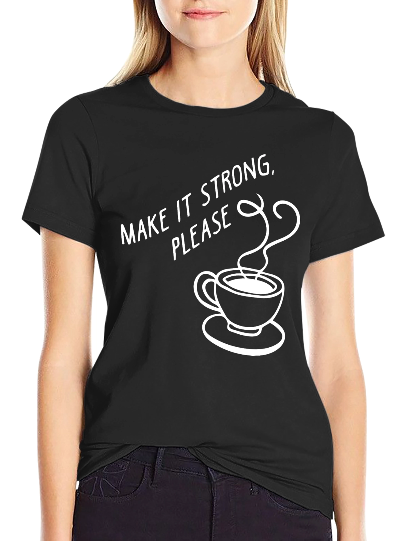 Black Make It Strong Coffee T-Shirt view 2