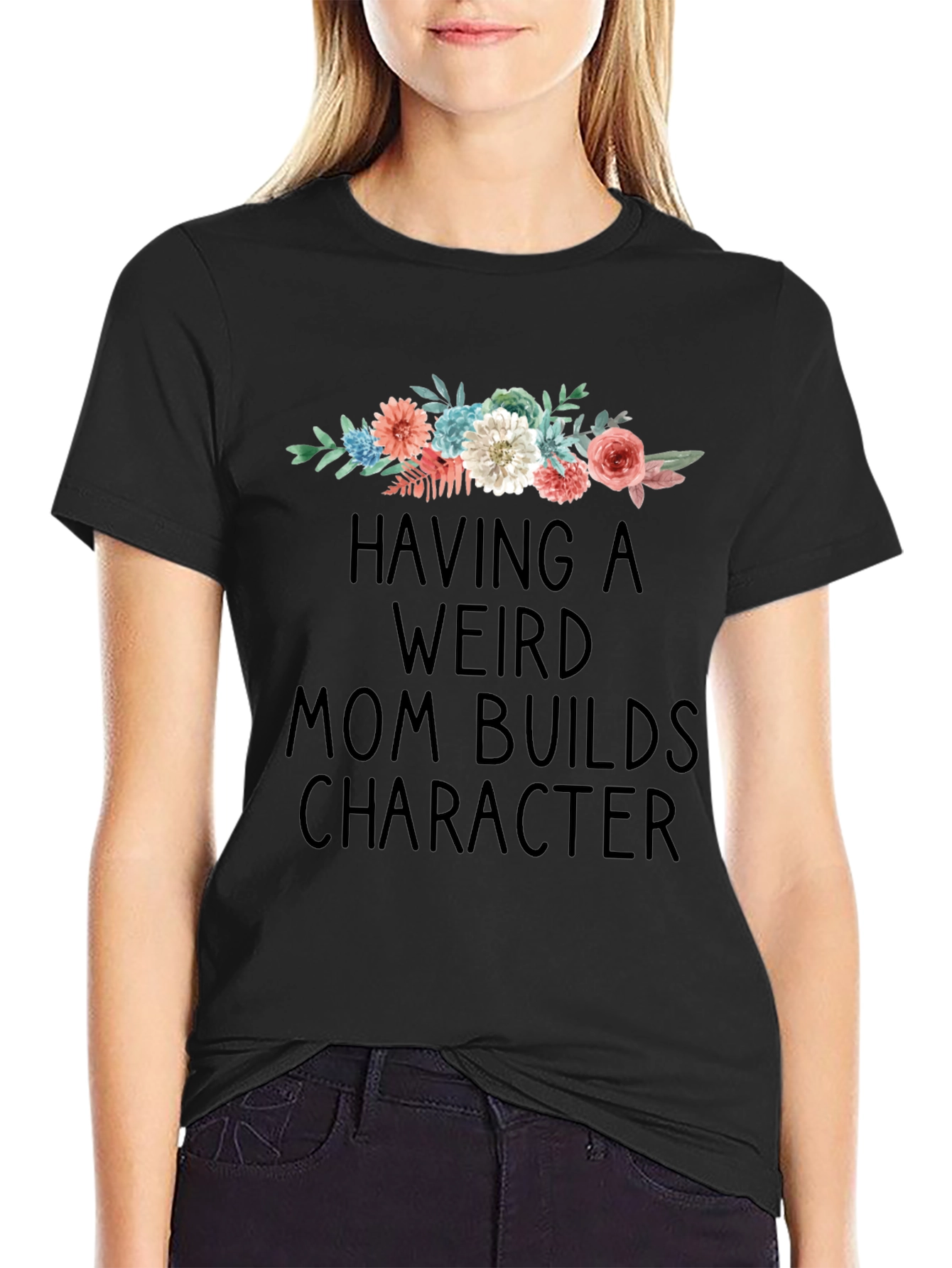 Black Weird Mom Builds Character Graphic Tee view 2