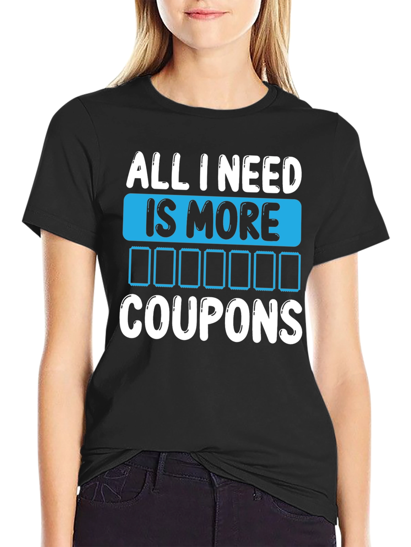 Black Funny 'All I Need Is More Coupons' Graphic T-Shirt view 2