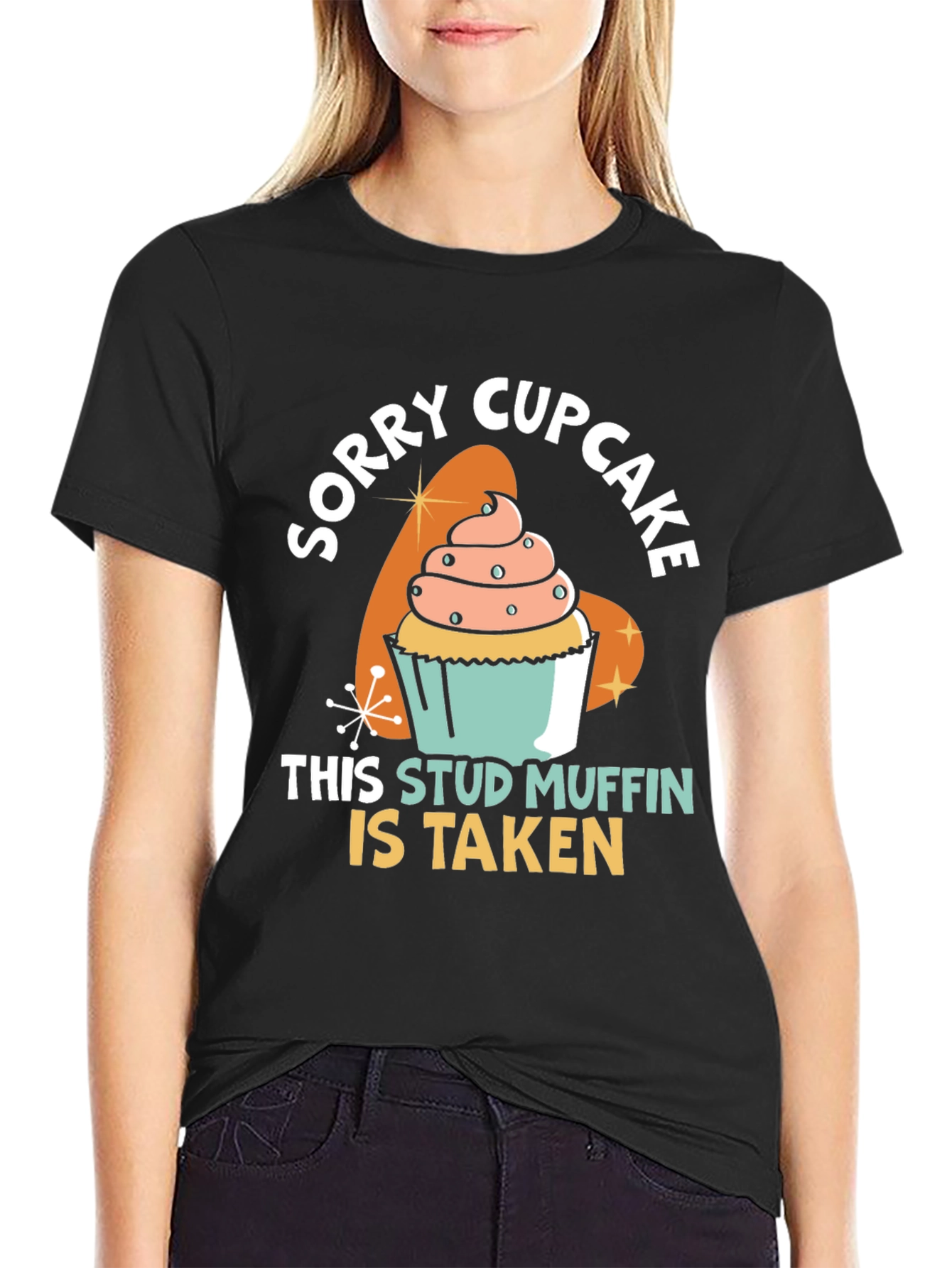 Black Sorry Cupcake Stud Muffin Taken Black T-Shirt view 2