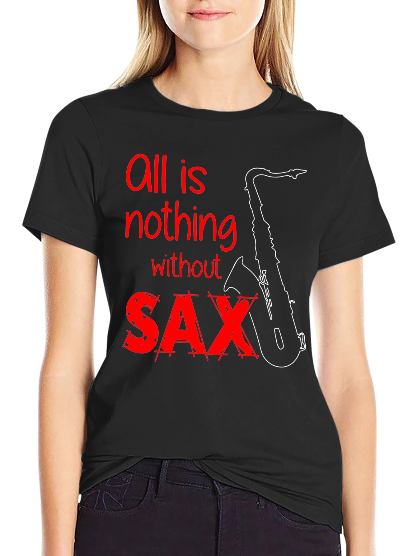 Black All is Nothing Without Saxophone T-Shirt view 2