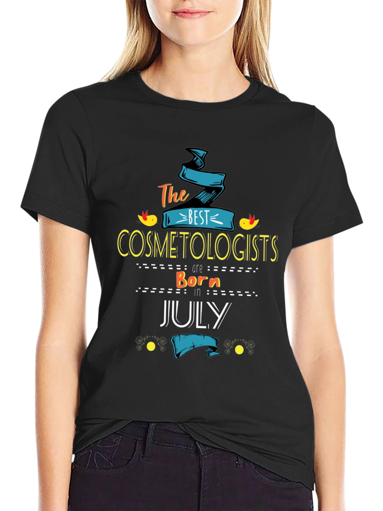 Black Best Cosmetologists Born in July Black T-Shirt view 2