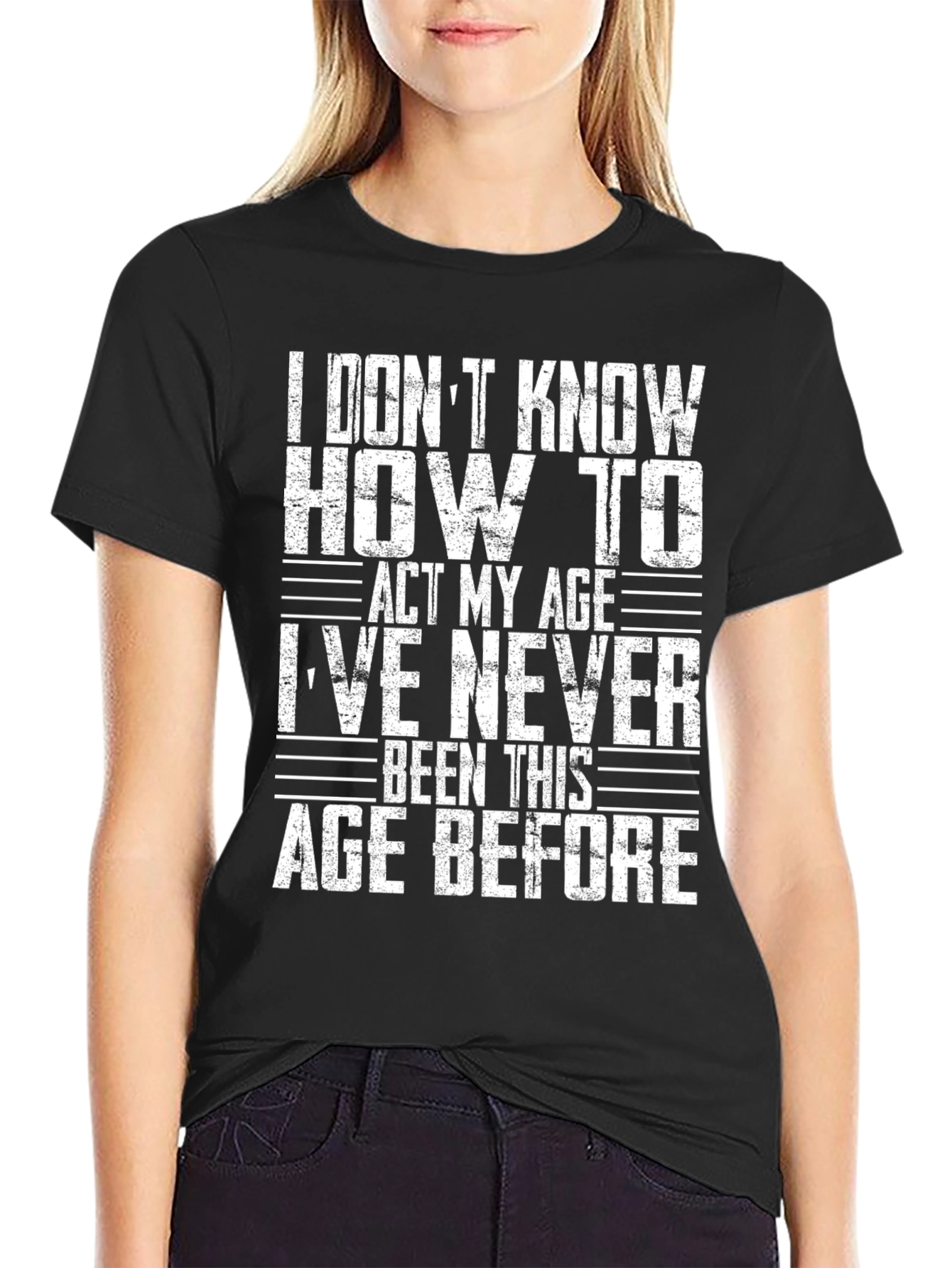 Black Funny Age T-Shirt - I Don't Know How to Act view 2