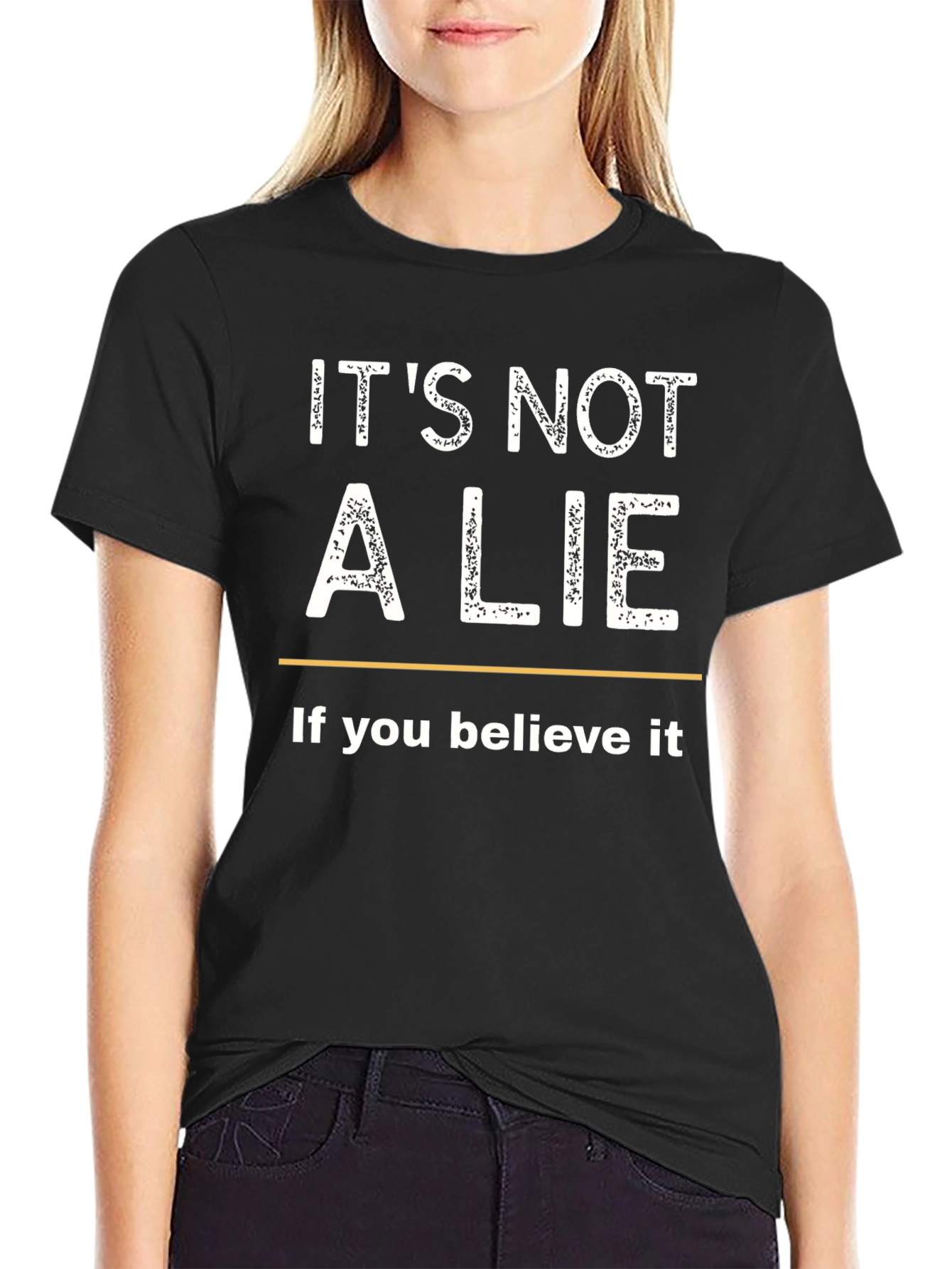 Black It's Not a Lie T-Shirt view 2