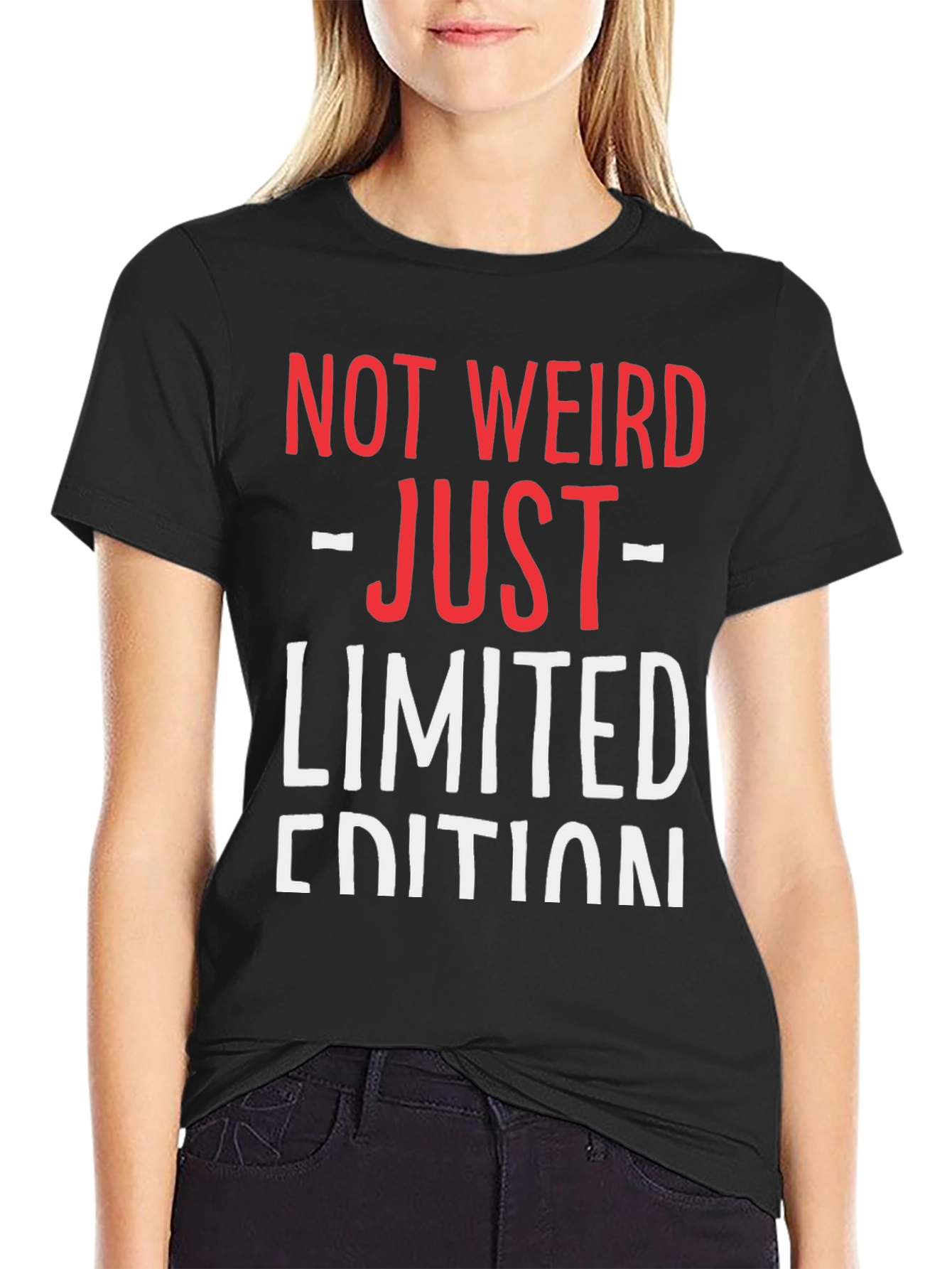 Black Not Weird Just Limited Edition Funny Graphic T-Shirt view 2