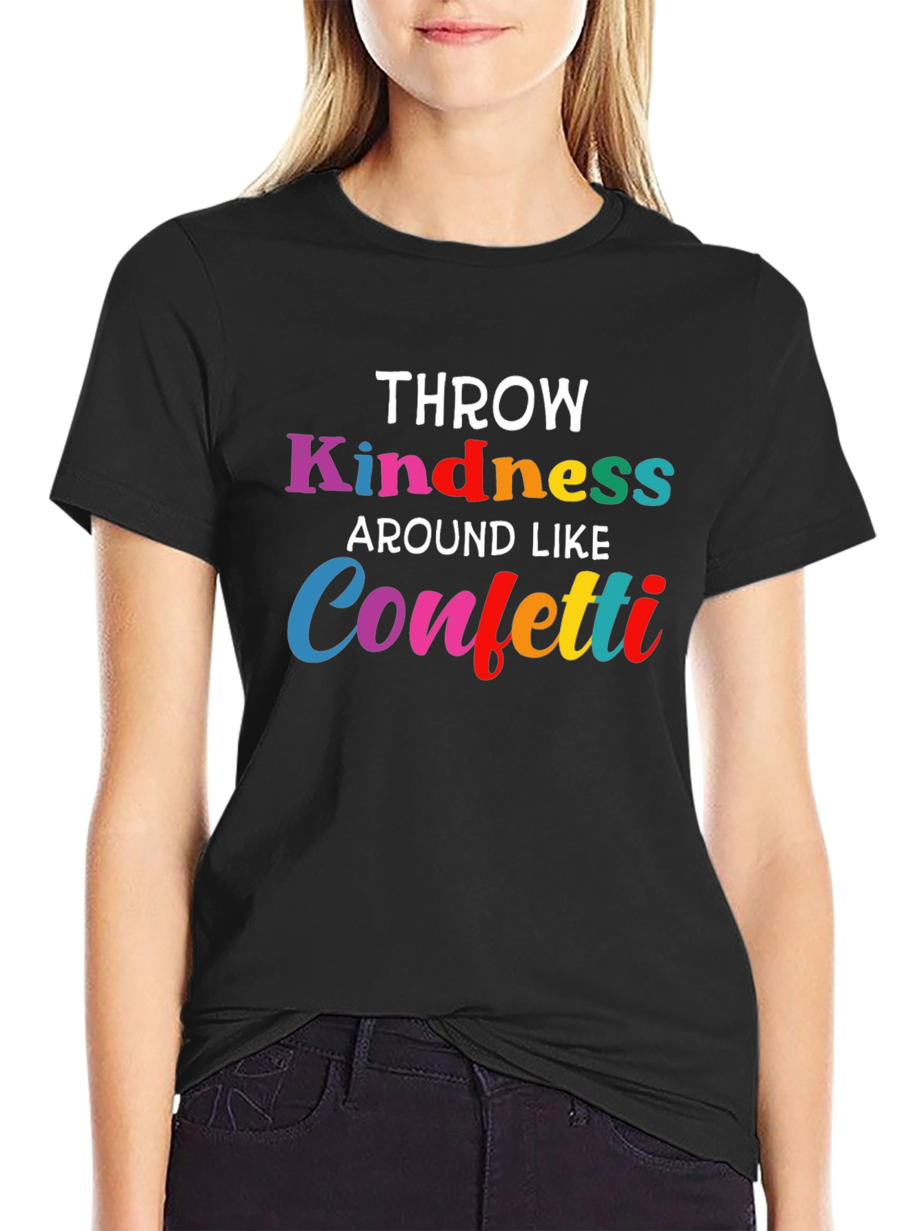 Black Throw Kindness Around Like Confetti T-Shirt view 2