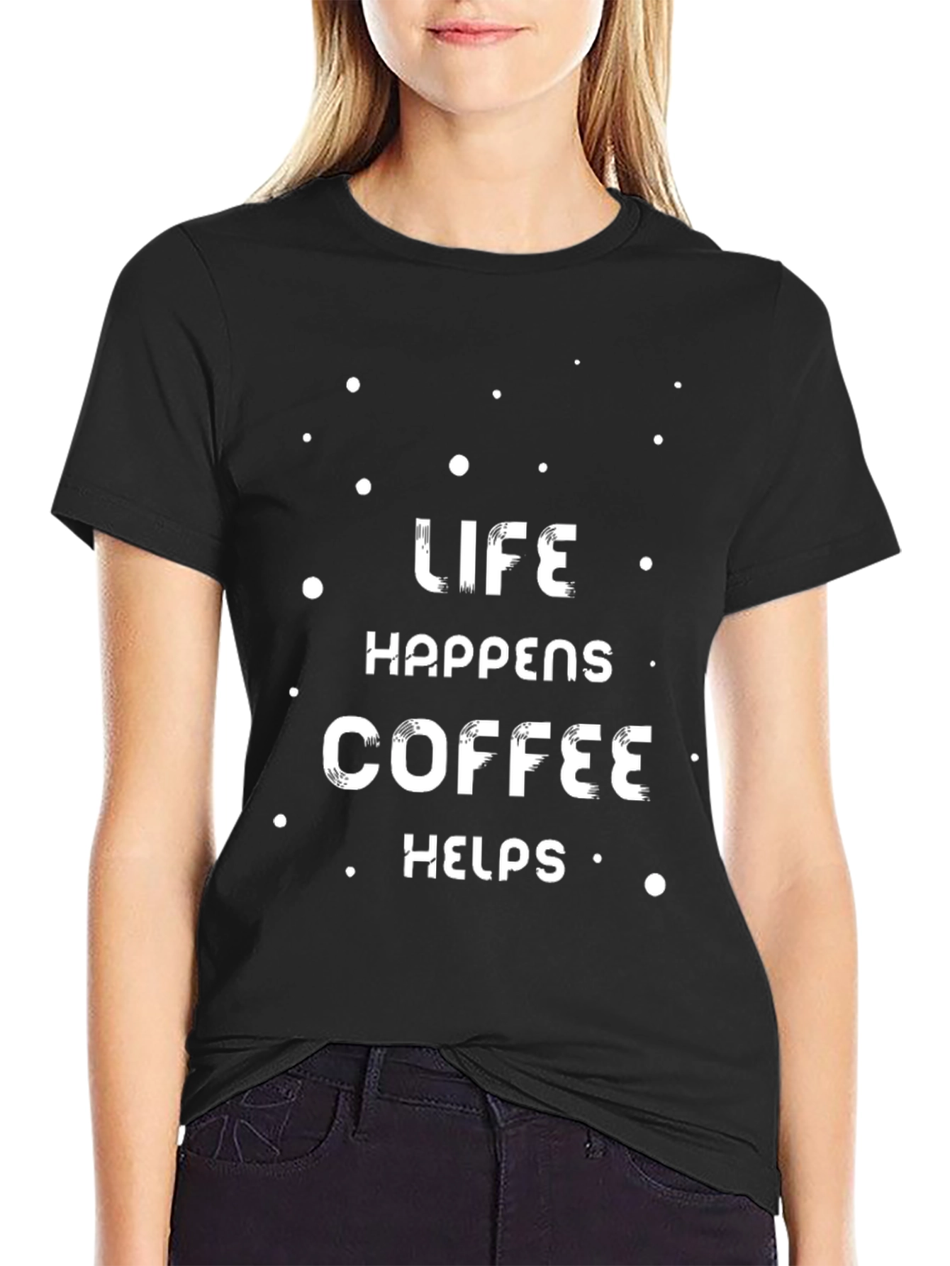 Black Life Happens Coffee Helps Graphic T-Shirt view 2