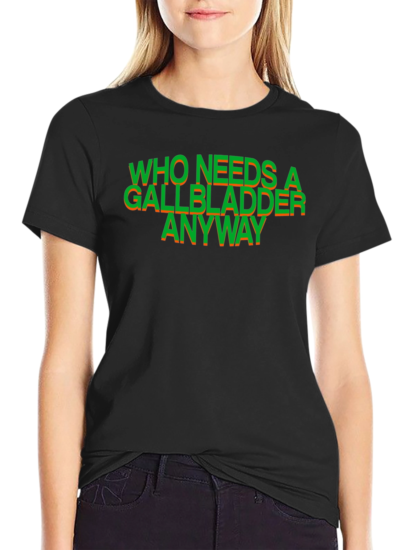 Black Who Needs a Gallbladder Anyway T-Shirt view 2