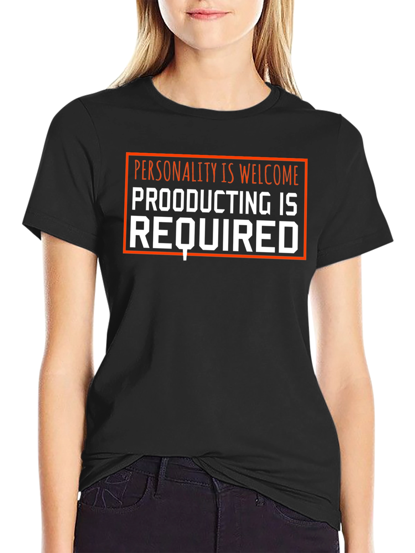 Black Funny Personality Welcome, Productivity Required Graphic Tee view 2