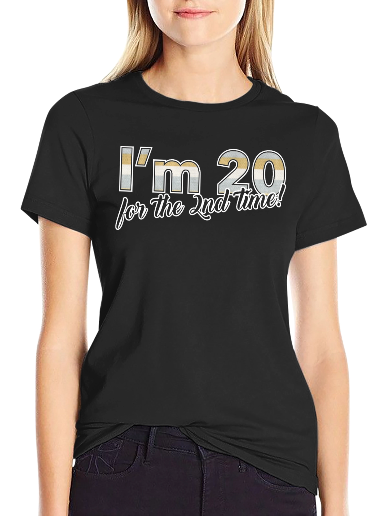 Black I'm 20 for the 2nd Time! T-Shirt - Funny Birthday Tee view 2