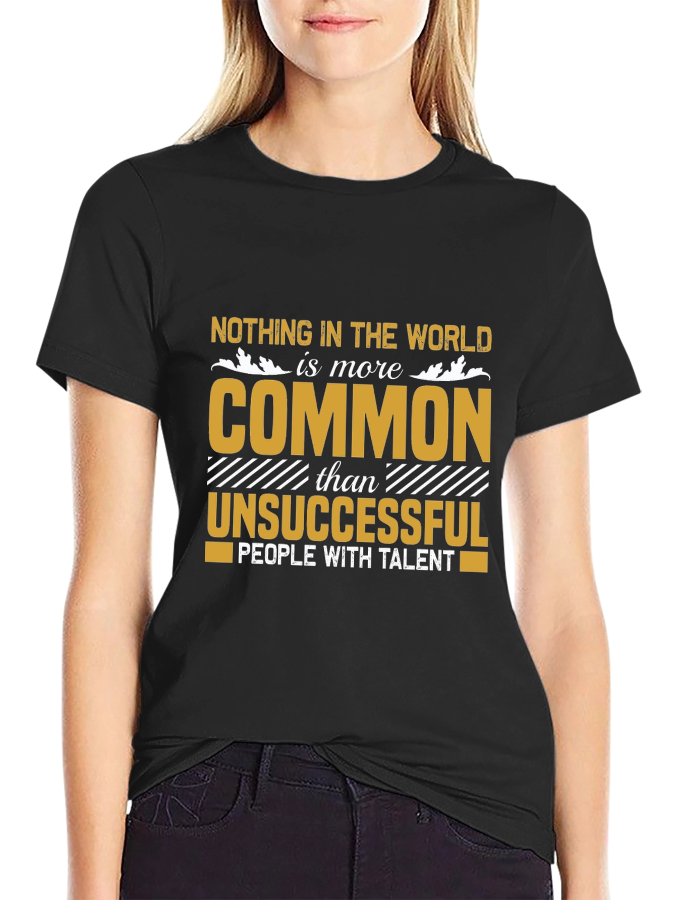 Black Motivational Graphic Tee - Nothing In The World Is More Common view 2