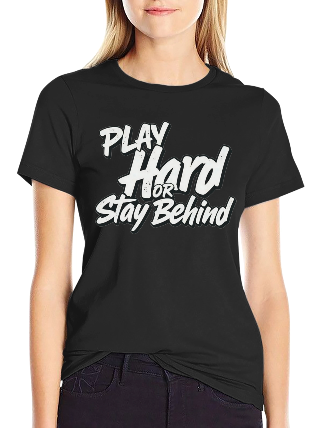 Black Play Hard or Stay Behind Black Graphic T-Shirt view 2