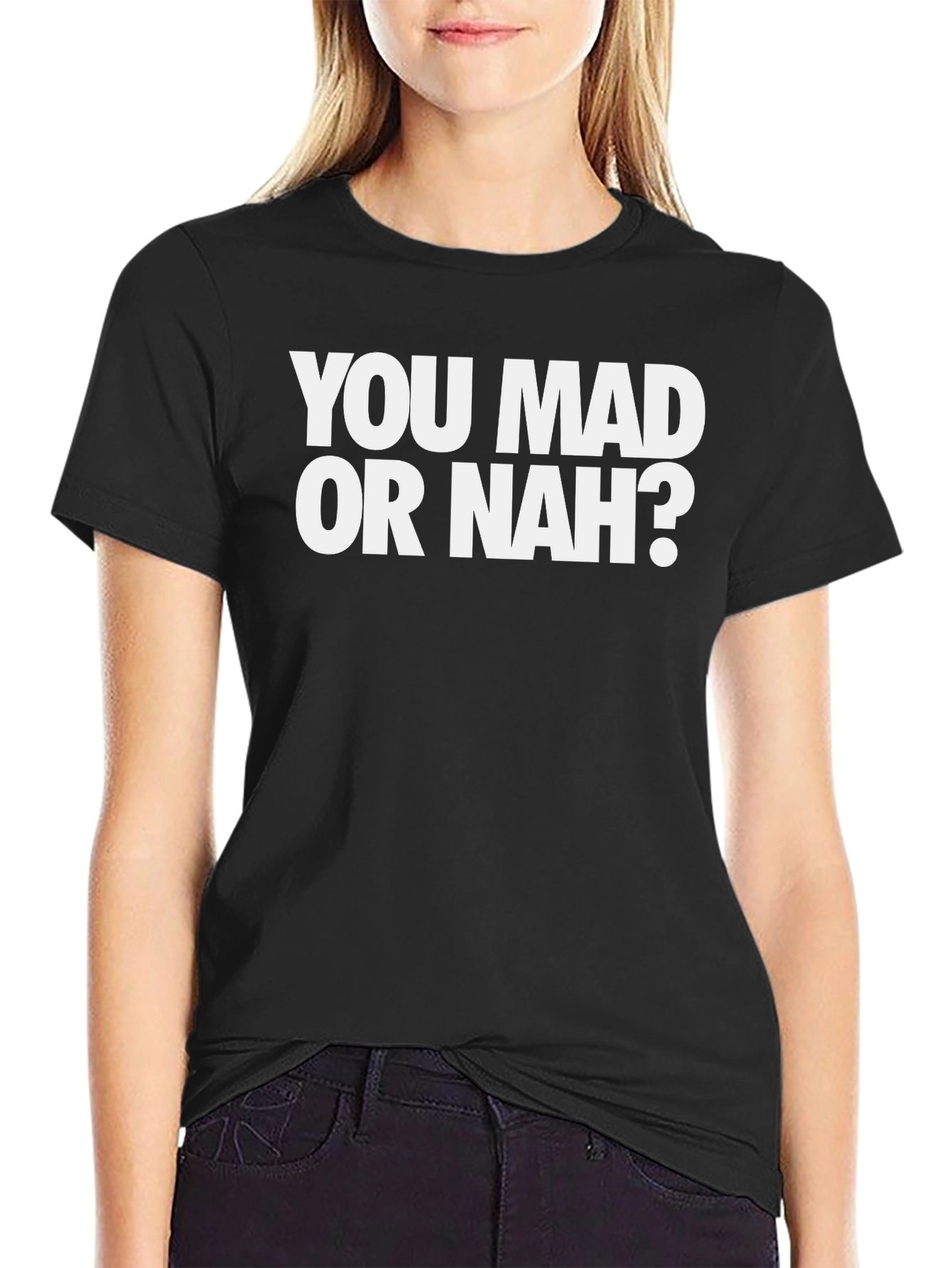 Black You Mad Or Nah? Novelty Graphic T-Shirt view 2