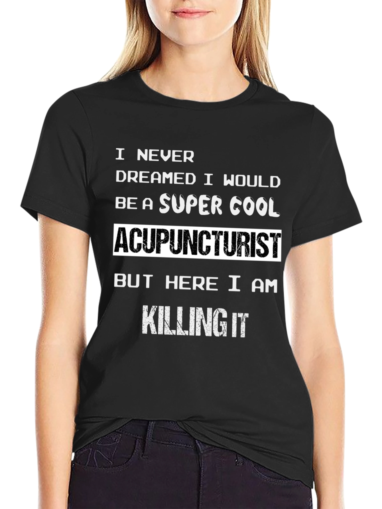 Black Super Cool Acupuncturist T-Shirt - Killing It! view 2