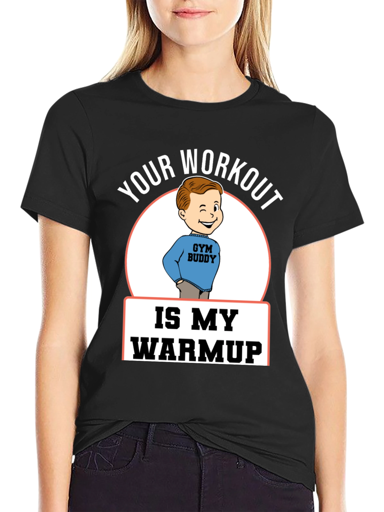 Black Your Workout is My Warmup Gym Buddy T-Shirt view 2