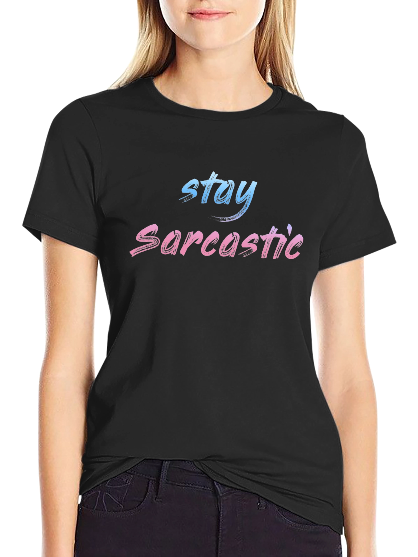 Black Stay Sarcastic Black T-Shirt view 2