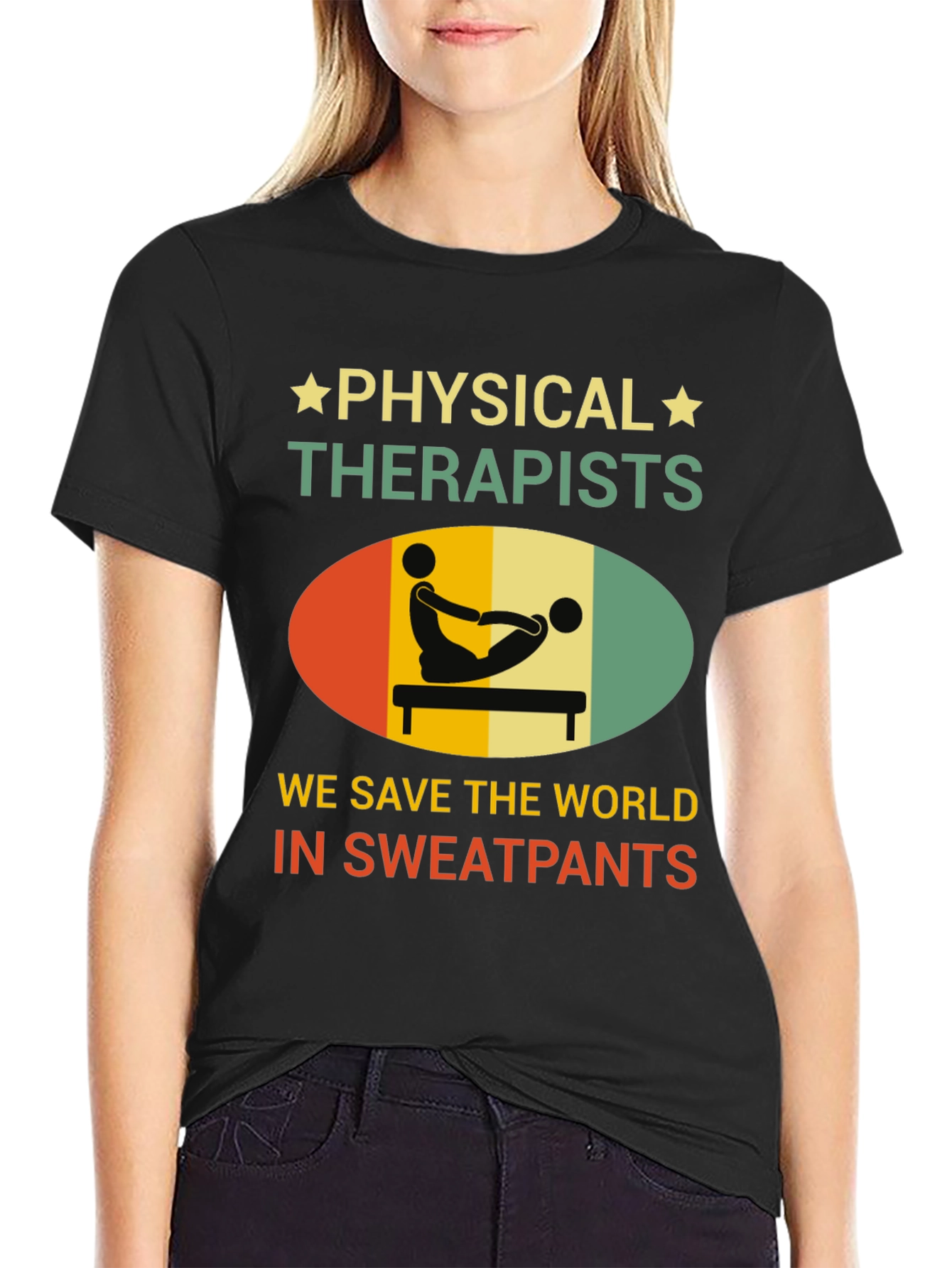Black Physical Therapist T-Shirt - Save the World Sweatpants view 2