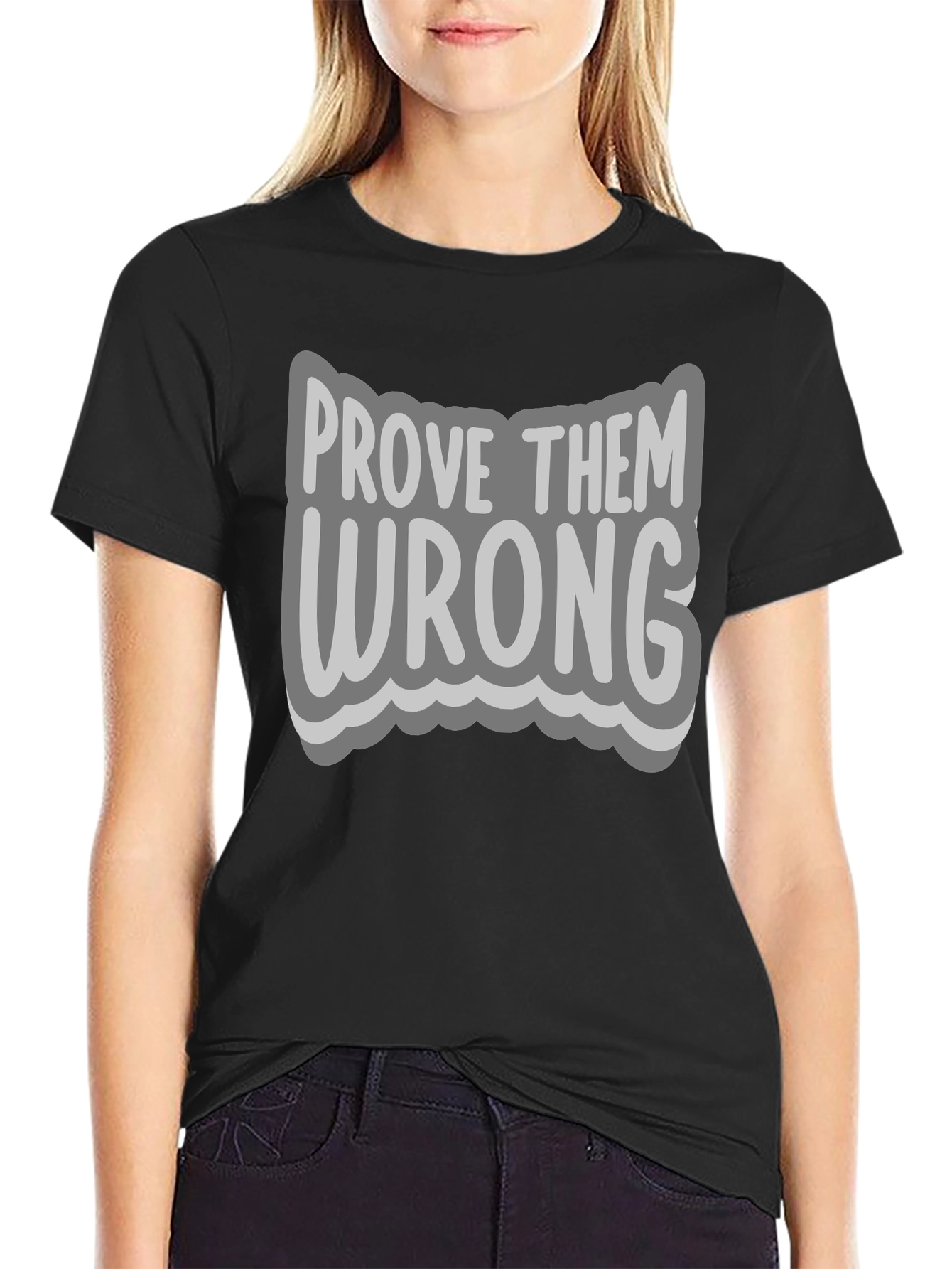 Black Prove Them Wrong Graphic Tee - Motivational T-Shirt view 2
