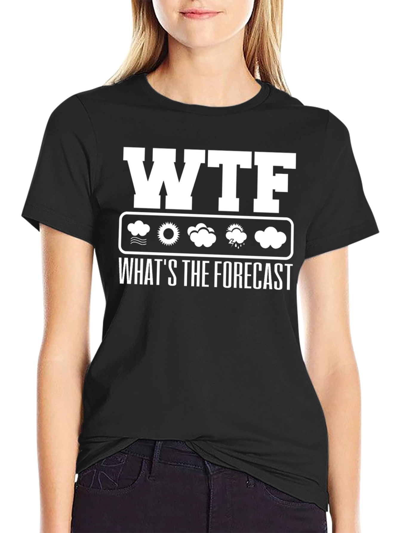 Black WTF What's the Forecast Weather Funny T-Shirt view 2