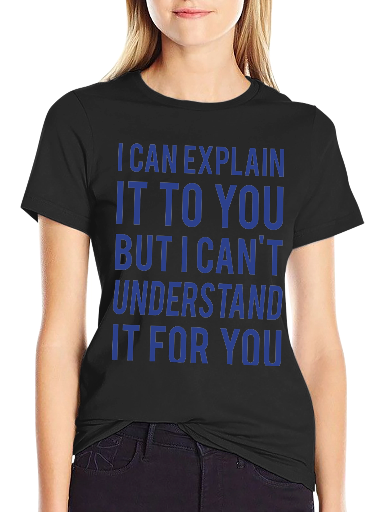 Black I Can Explain It T-Shirt - Funny Sarcastic Tee view 2