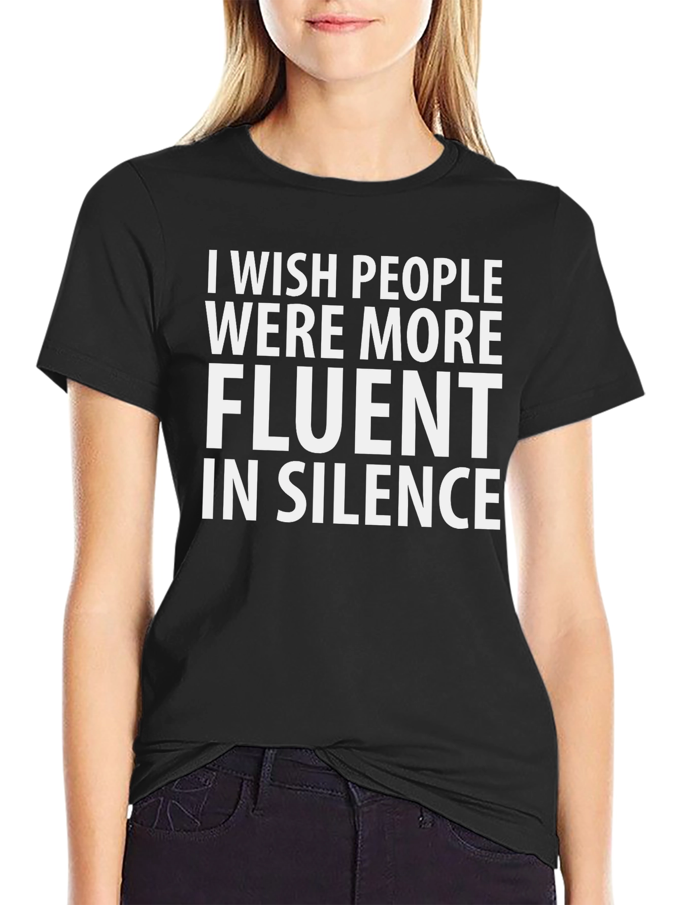 Black I Wish People Were More Fluent in Silence T-Shirt view 2