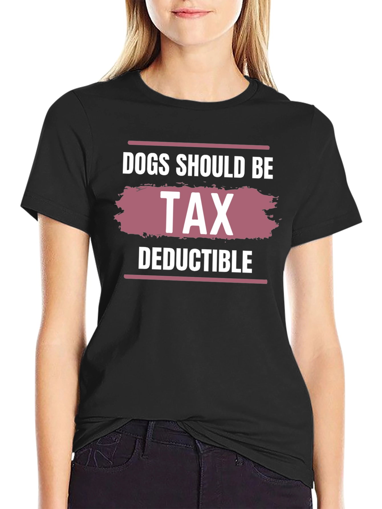 Black Dogs Should Be Tax Deductible Graphic Tee view 2