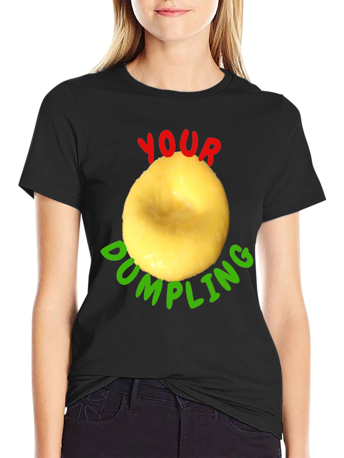 Black Your Dumpling Funny T-Shirt view 2