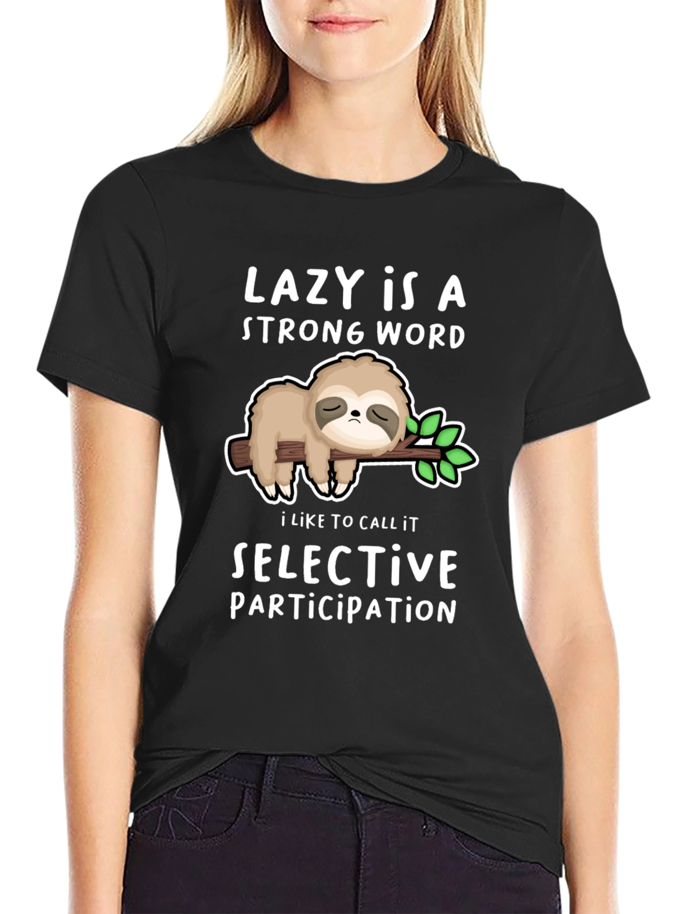 Black Lazy Sloth T-Shirt - Strong Word Selective Participation view 2